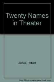 Twenty Names in Theater