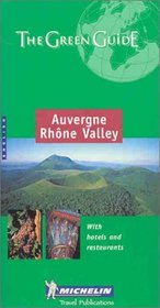 Michelin THE GREEN GUIDE Auvergne-Rhone Valley, 3e