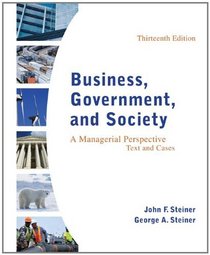 Business, Government, and Society: A Managerial Perspective