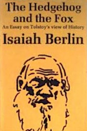 Hedgehog and the Fox: Essay on Tolstoy's View of History