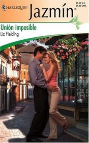 Union Imposible: (Impossible Union) (Harlequin Jazmin (Spanish)) (Spanish Edition)