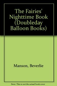 The Fairies' Nighttime Book (Doubleday Balloon Books)