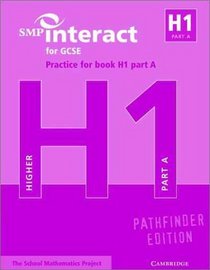 SMP Interact for GCSE Practice for Book H1 Part A Pathfinder Edition (SMP Interact Pathfinder)