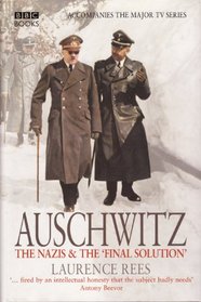 Auschwitz: The Nazis & The 