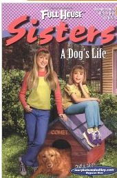 Dog's Life (Full House Sisters)