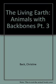 The Living Earth: Animals with Backbones Pt. 3