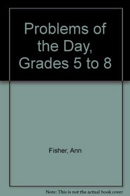 Problems of the Day: Two Math Problems for Every Day of the School Year (Grades 5-8)