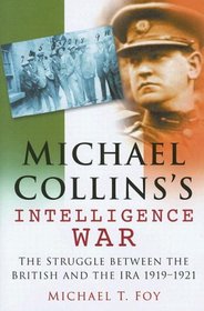 Michael Collins's Intelligence War