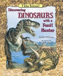 Discovering Dinosaurs With a Fossil Hunter (I Like Science)