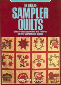 The Book of Sampler Quilts (Chilton Needlework Series)