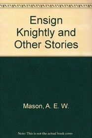 Ensign Knightly and Other Stories (Short story index reprint series)