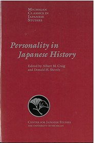Personality in Japanese History (Michigan Classics in Japanese Studies)
