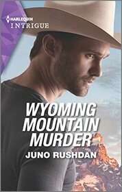 Wyoming Mountain Murder (Cowboy State Lawmen, Bk 4) (Harlequin Intrigue, No 2148)