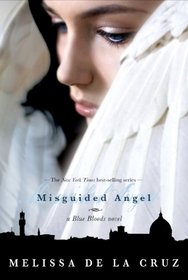 Misguided Angel (A Blue Bloods Novel (Int'l Paperback Edition))
