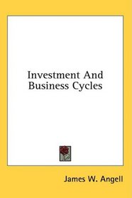 Investment And Business Cycles