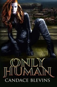 Only Human (Kirsten O'Shea Book 1) (Volume 1)