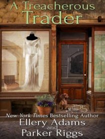 A Treacherous Trader (Antiques & Collectibles Mysteries)