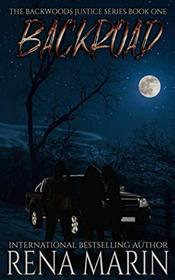 Backroad (The Backwoods Justice Series)