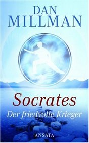 Socrates. Der friedvolle Krieger