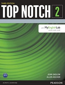 Top Notch 2 Student Book with MyEnglishLab (3rd Edition)