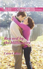Rescued by the Millionaire (Harlequin Romance, No 4412) (Larger Print)