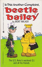 Is This Another Complaint, Beetle Bailey?