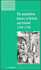 The Population History of Britain and Ireland 1500-1750 (New Studies in Economic and Social History)