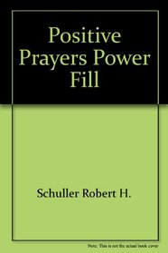 Positive Prayers Power Fill