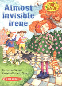 Almost Invisible Irene (Turtleback School & Library Binding Edition) (Science Solves It!)