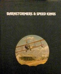 Barnstormers & Speed Kings (Epic of Flight)