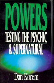 Powers: Testing the Psychic and Supernatural