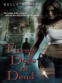 Three Days to Dead (Dreg City)