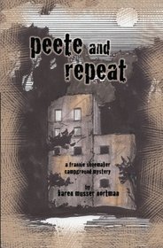 Peete and Repeat (Frannie Shoemaker, Bk 3)