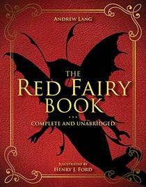 The Red Fairy Book: Complete and Unabridged (Andrew Lang Fairy Book Series)