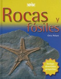 Rocas Y Fosiles/ Rocks and Fossils (Spanish Edition)