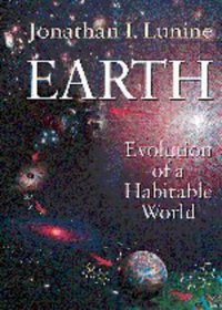 Earth : Evolution of a Habitable World (Cambridge Atmospheric  Space Science Series)