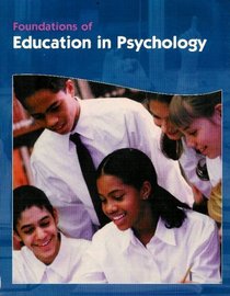 Foundations of Education in Psychology ISBN 0536942870 2006 Jeanne Ellis Ormrod