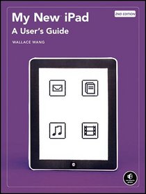 My New iPad, 2nd Edition: A User's Guide