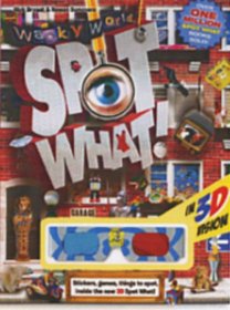 Wacky World Spot What! (Spot What! 3D Seek and Find)