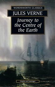 Journey to the Centre of the Earth (Wordsworth Collection)