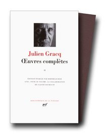 Gracq : Oeuvres compltes, tome 2