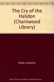 The Cry of the Halidon (Charnwood Library)