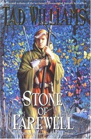 The Stone of Farewell (Memory, Sorrow and Thorn, Bk 2)