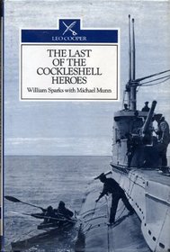 The Last of the Cockleshell Heroes: A World War Two Memoir