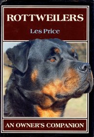 Rottweilers: An Owner's Companion