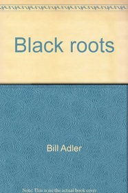 Black roots: An anthology