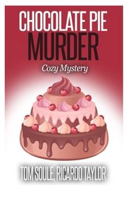 Chocolate Pie Murder: Kim's Cozy Mystery - Book 1 (Kim's Cozy Mystery series)