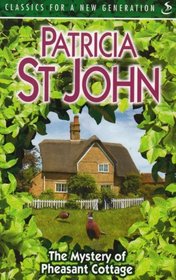 The Mystery of Pheasant Cottage (Classics for a New Generation)