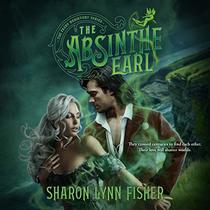 The Absinthe Earl: Library Edition (Faery Rehistory)