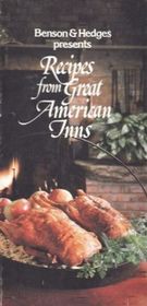 Benson & Hedges Presents Recipes from the Great American Inns